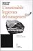 L'insostenibile leggerezza del management. Best practices nell'impresa che cambia - Francesco Perillo