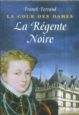 La Régente noire