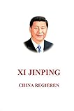 Xi Jinping: China regieren by 