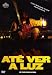 Até ver a luz [Portugal Import]
