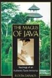 The Magus of Java: Teachings of an Authentic Taoist Immortal by Kosta Danaos