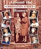 "Coronation Street": Around the Houses