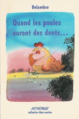 Quand les poules auront des dents