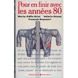 Pour en finir avec les annees 80