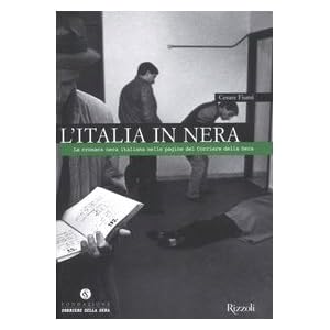 L'Italia in nera. La cronaca nera italiana nelle p