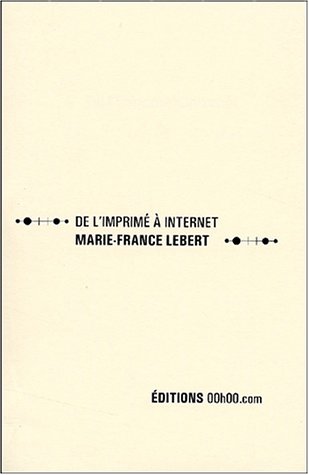 couverture de : De l'imprim&eacute; &agrave; Internet