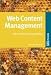 Web Content Management: CMS verstehen und auswählen by 