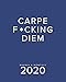 Produktbild Carpe F*cking Diem Weekly & Monthly 2020: A Funny Planner | Sarcastic Gifts | Swearing Planner | Blue | Best Planner For Busy People