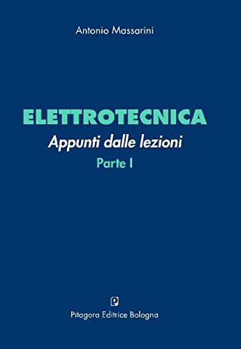 Elettrotecnica. Appunti dalle lezioni: 1 libro