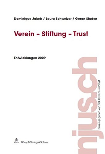 Verein - Stiftung - Trust, Entwicklungen 2009 (njus.ch)
