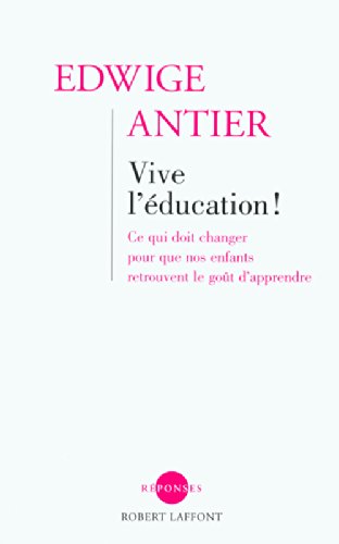 couverture de : Vive l'&eacute;ducation !