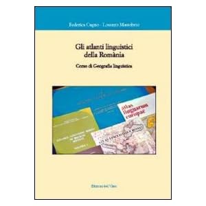 Gli atlanti linguistici della romania. Corso di ge