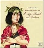 Essen und Trinken mit George Sand auf Mallorca by 