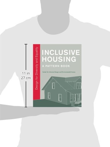 Inclusive Housing: A Pattern Book: Design for Diversity and Equality Inclusive Housing: A Pattern Book: Design for Diversity and Equality