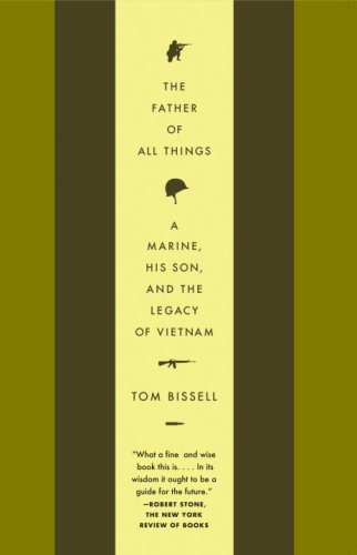 Download The Father of All Things: A Marine, His Son, and the Legacy of Vietnam (Vintage Departures)