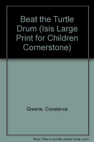 Beat the Turtle Drum (Isis Large Print for Children Cornerstone)