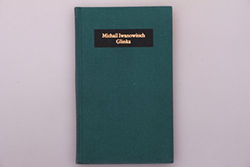 Preisvergleich Produktbild Michail Iwanowitsch Glinka