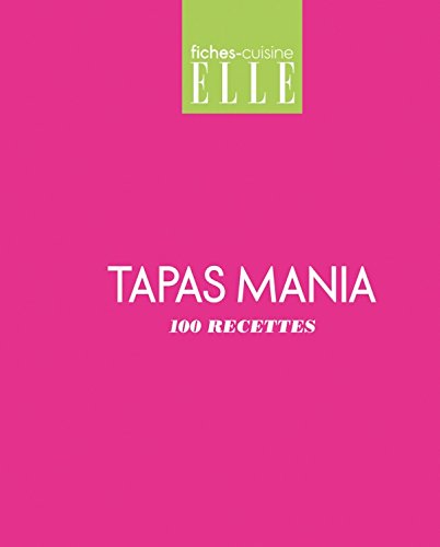 Download Tapas mania: 100 recettes Download Tapas mania: 100 recettes