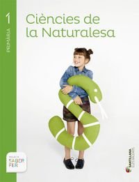 CIENCIES DE LA NATURALESA 1 PRIMARIA SABER FER