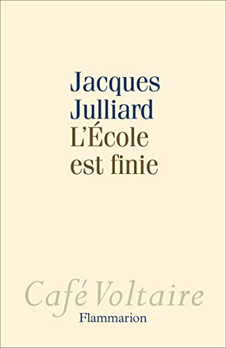 L'Ecole est finie L'Ecole est finie