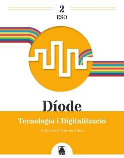 Díode 2 Tecnologia i digitalització 2 ESO (CATALAN)