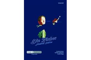 Die Räuber - Friedrich Schiller: Arbeitsheft, Schülerheft, Aufgaben, Interpretation: Arbeitsheft, Aufgaben, Interpretation, Heft (Sekundarstufe II: Literatur im Unterricht)