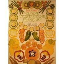 Download Cuisine Vegetarienne Francaise: Gourmet French Vegetarian Recipes (A Thorsons wholefood cookbook) by Jean Conil (1985-04-25) Download Cuisine Vegetarienne Francaise: Gourmet French Vegetarian Recipes (A Thorsons wholefood cookbook) by Jean Conil (1985-04-25)