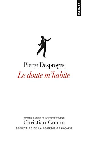 Le doute m'habite - Textes choisis et interprétés par Christian Gonon Le doute m'habite - Textes choisis et interprétés par Christian Gonon