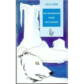 couverture de : Un Hivernage dans les glaces