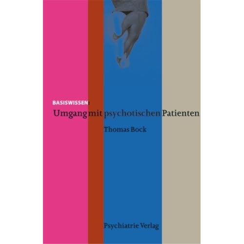 [PDF] Umgang mit psychotischen Patienten KOSTENLOS DOWNLOAD