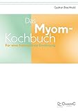 Image de Das Myom-Kochbuch. Für eine hormonfreie Ernährung