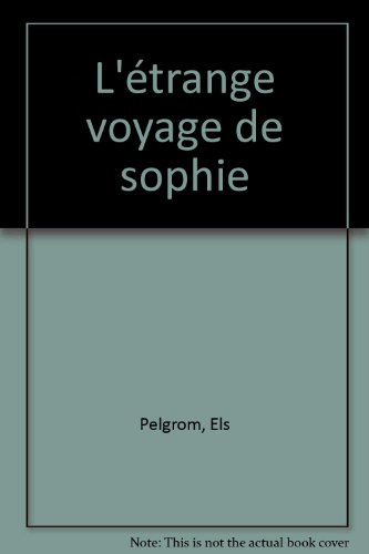 <a href="/node/15139">L'étrange voyage de Sophie</a>
