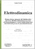 Image de Elettrodinamica. Prima edizione integrale del dattiloscritto del corsodi fisica matematica del 1924-25 presso l'Università di Firenze