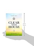 Image de Clear Your House: How to Cleanse Your Home and Make It a Positive and Peaceful Environment