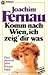 Komm nach Wien, ich zeig'...