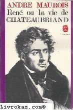 René ou la vie de Chateaubriand