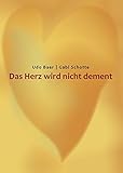 Cover zum Buch Das Herz wird nicht dement