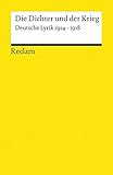 Image de Die Dichter und der Krieg: Deutsche Lyrik 1914-1918 (Reclams Universal-Bibliothek)
