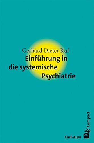Download Einführung in die systemische Psychiatrie Download Einführung in die systemische Psychiatrie