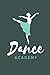 Produktbild Dance Academy: Notebook - This pocket-size blank unruled Notebook will always be handy to write your cool good thoughts down before and after your ... Book and Diary (Dance Series, Band 1)