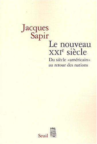 Le nouveau XXIe siècle : Du siècle « américain » au retour des nations en ligne