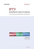 Image de Iptv: Broadband Meets Broadcast - the Network Television Revolution