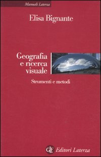 GEOGRAFIA E RICERCA VISUALE GEOGRAFIA E RICERCA VISUALE