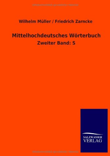Mittelhochdeutsches Wörterbuch: Zweiter Band: S