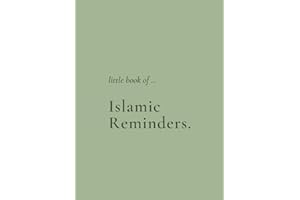 Little Book of Islamic Reminders: Direct from the Golden Source, Allah's Mercy, Emotional Intelligence & Staying Hopeful.