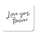 Produktbild HOTNING Gaming Mauspads, Gaming Mouse Pad Amour Lettering Creative Phrase Romantic Text Love You Forever Beautiful 11.8"x 9.8" Decor Office Nonslip Rubber Backing Mousepad Mouse Mat