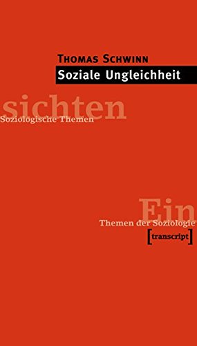 Soziale Ungleichheit (Einsichten. Themen der Soziologie)