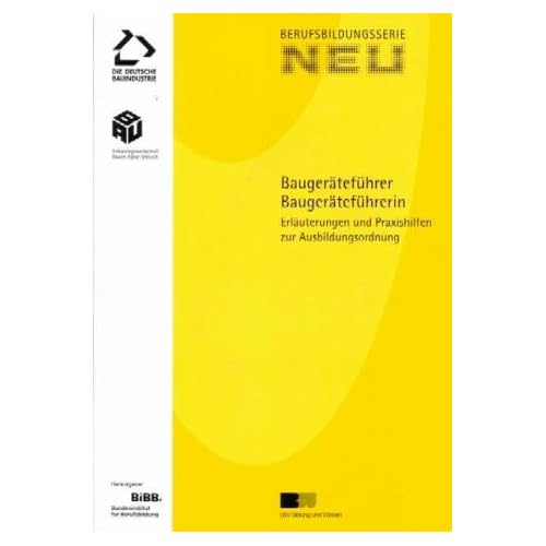 [PDF] Download Erláuterungen und Praxishilfen zur Ausbildungsordnung - Baugeráteführer/Baugeráteführerin Kostenlos