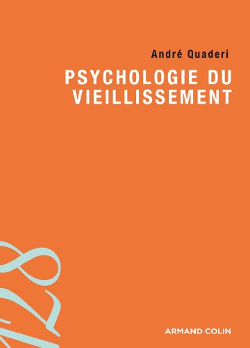 Download Psychologie du vieillissement Download Psychologie du vieillissement