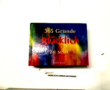 Download 365 Gründe, glücklich zu sein Download 365 Gründe, glücklich zu sein